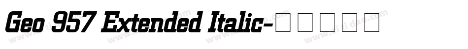 Geo 957 Extended Italic字体转换
